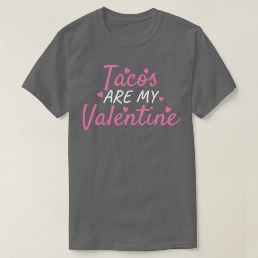 タコスは私のバレンタイン Tシャツ (デザイン正面)