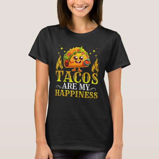 タコスは私の幸せ Tシャツ (正面)