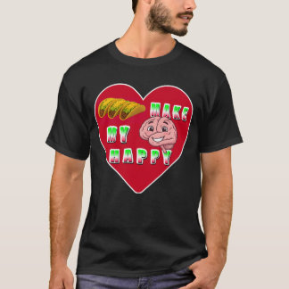 タコスは私の脳を幸せにしてくれる Tシャツ
