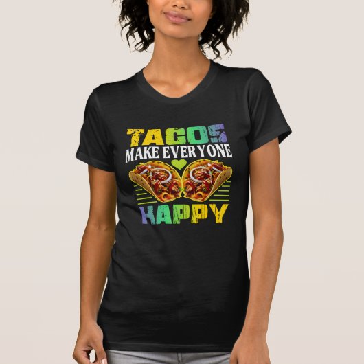 タコスは誰もが幸せになるデザイン タコス好きに Tシャツ (正面)