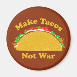 タコスを戦争にしない マグネット