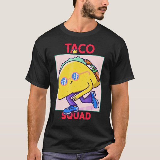 タコスクワッド踊りタコチンコデマヨメキシコ料理 Tシャツ (正面)
