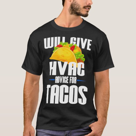タコス与えのHvacアドバイスの概要 – おもしろい Hvac Techn Tシャツ (正面)