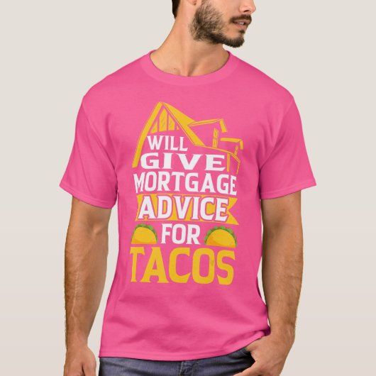 タコス住宅ローン担当者のための住宅ローンアドバイス 1 Tシャツ (正面)