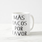 タコス大好き!Mas+Tacos+Por+Favor コーヒーマグカップ (正面右)