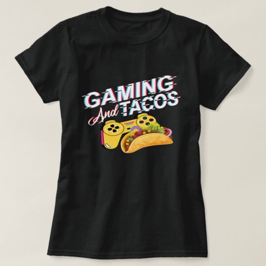 タコス愛好家ゲームおもしろい予測できなとゲーマーへのギフト Tシャツ (デザイン正面)