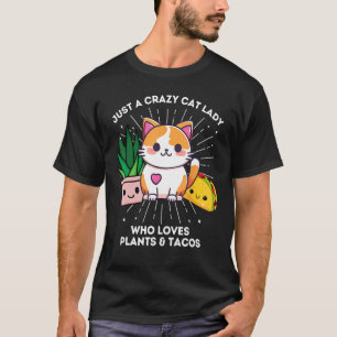 タコス熱狂するの植物が大好きな猫の女おもしろい性 Tシャツ