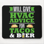 タコス用HVACアドバイスおもしろいGagギフト加熱 マウスパッド (正面)