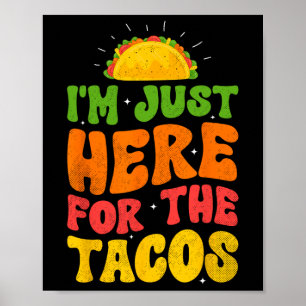 タコス目当てで来ただけ Funny Mexican Food ポスター