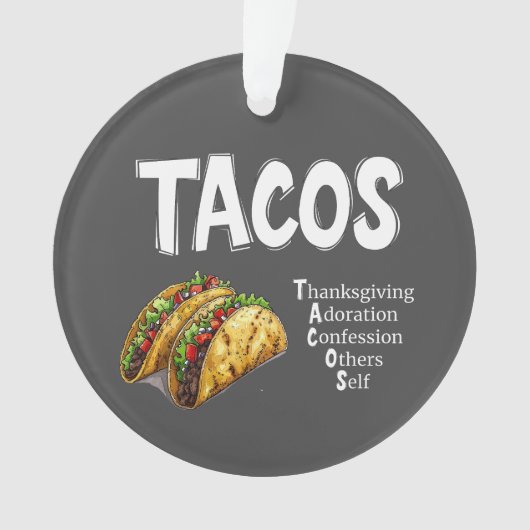 タコス祈りの言葉アクリルオーナメント オーナメント (正面)