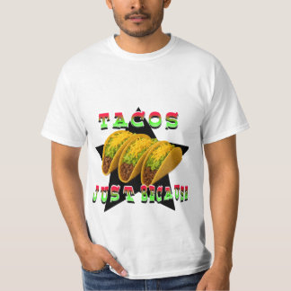 タコス、ただそれだけでいい Tシャツ