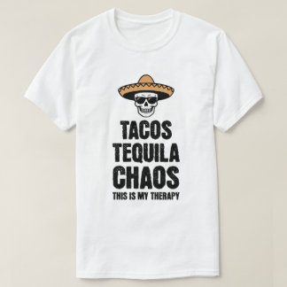 タコス テキーラ カオス セラピーTシャツ 楽しさ愛好家向け Tシャツ
