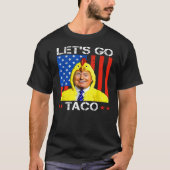 タコトランプはいつも臆病 Let's Go 風刺Tシャツ Tシャツ (正面)