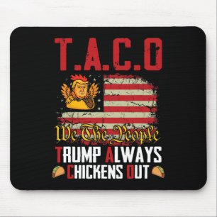 タコトランプは常にチキンおもしろいアウトLet Taco マウスパッド