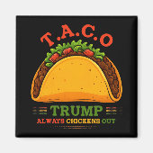 タコトランプは常にチクアウトおもしろい マグネット (正面)