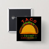 タコトランプは常にチクアウトおもしろい 缶バッジ (正面&裏面)