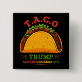 タコトランプは常にチクアウトおもしろい 缶バッジ (正面)
