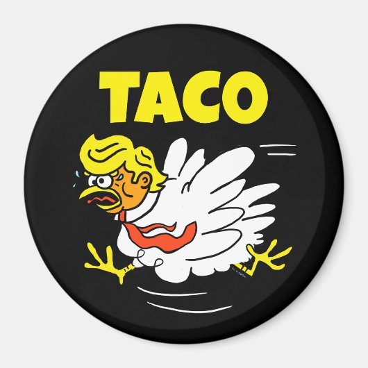 タコトランプは常に鶏を追い出す マグネット (正面)