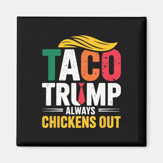 タコトランプは常に鶏を追う マグネット (正面)