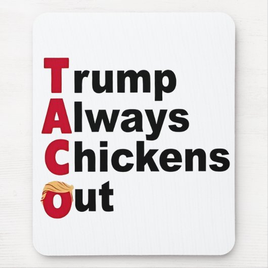 タコトランプは必ず鶏を追い出そう マウスパッド (正面)