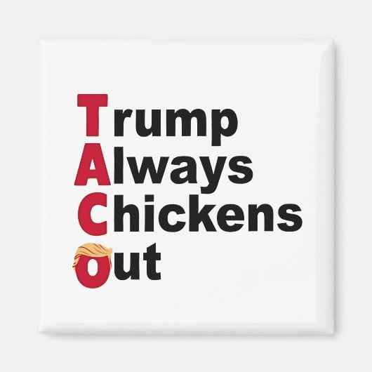 タコトランプは必ず鶏を追い出そう マグネット (正面)
