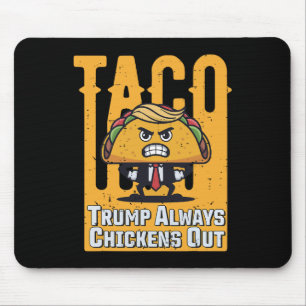 タコトランプ常にチキンアウトおもしろいミームトランプTa マウスパッド