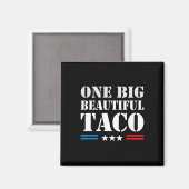タコニックネームの面白いミーム - One Big Beautiful Bill マグネット (正面/裏面)