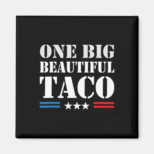 タコニックネームの面白いミーム - One Big Beautiful Bill マグネット (正面)
