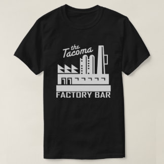 タコマ市の工場バーのTシャツの暗闇 Tシャツ