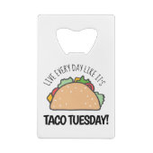 タコ火曜メキシコ料理のように毎日を過ごす クレジットカード栓抜き (裏面)