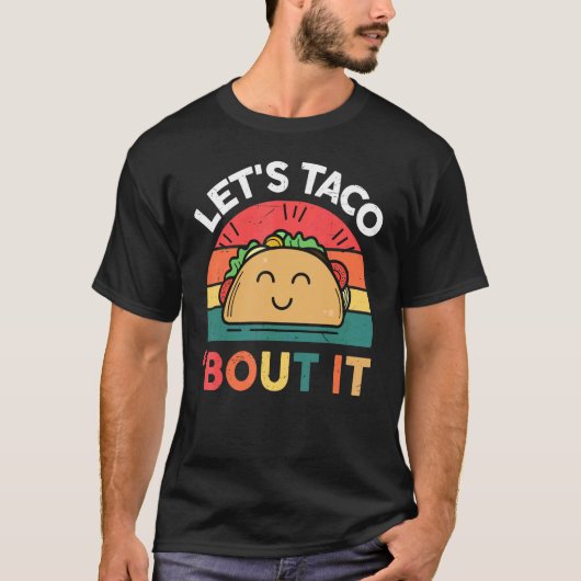 タコ火曜日タコでメキシコ料理を食べよう Tシャツ (正面)