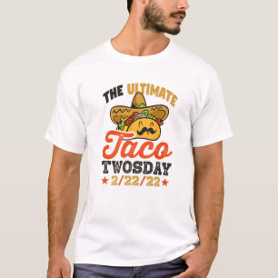 タコTwosday 2-22-22メキシコ料理(火) Tシャツ