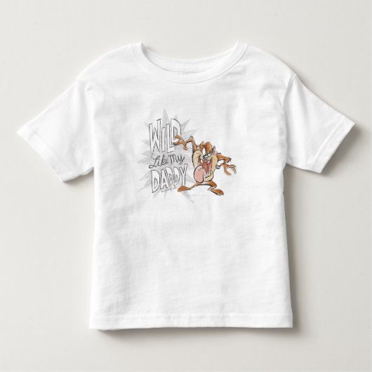 タズ™ | Wild Like My Daddy トドラーTシャツ (正面)