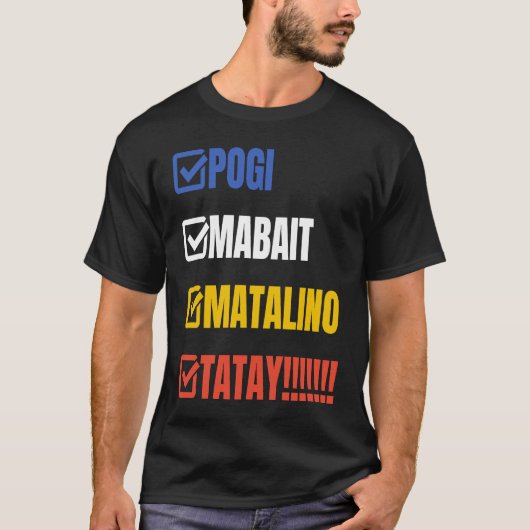 タタイフィリピーノパパポギマベイトマタリノタテ Tシャツ (正面)