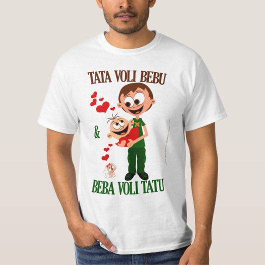タタ・ヴォリ・ベブ (パパはベビーが大好き) 白 Tシャツ (正面)