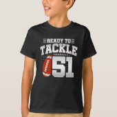 タックル準備完了 51 - キッズ フットボール選手 誕生日 Tシャツ (正面)