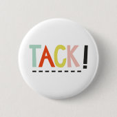 タック!色ボタン 缶バッジ (正面)