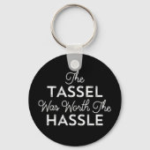 タッセルは面倒な卒業の価値があった キーホルダー (正面)