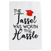 タッセルは面倒な卒業パーティーの価値があった ミディアムペーパーバッグ (正面)