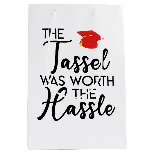 タッセルは面倒な卒業パーティーの価値があった ミディアムペーパーバッグ (正面)
