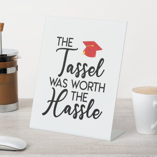 タッセルは面倒な卒業パーティーの価値があった 台座サイン (インサイチュ)