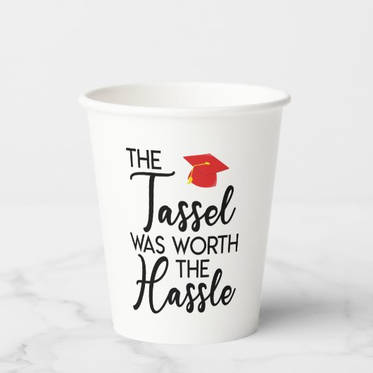 タッセルは面倒な卒業パーティーの価値があった 紙コップ (正面)