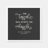 タッセルは面倒な卒業式のパーティーの価値があった スタンダードカクテルナプキン (正面)