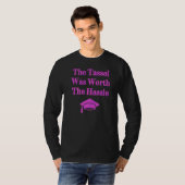 タッセルは面倒な卒業式の価値があった4 Tシャツ (正面フル)