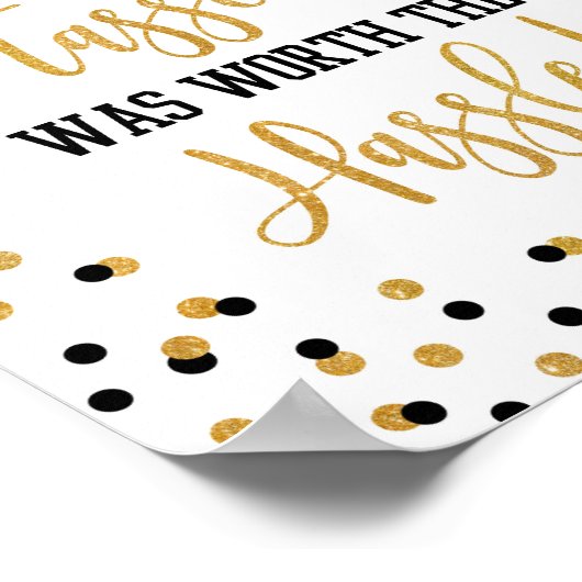 タッセルは面倒な卒業式の看板の価値があった ポスター (角)