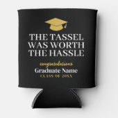 タッセルはWorth Hasleの価値があった – モダン卒業写真 缶クーラー (正面)