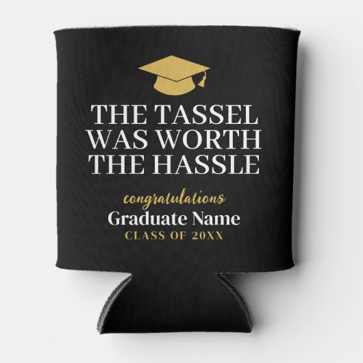タッセルはWorth Hasleの価値があった – モダン卒業写真 缶クーラー (正面)