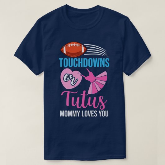 タッチダウンまたはTutusジェンダーベビーパーティーAnno Tシャツ (デザイン正面)