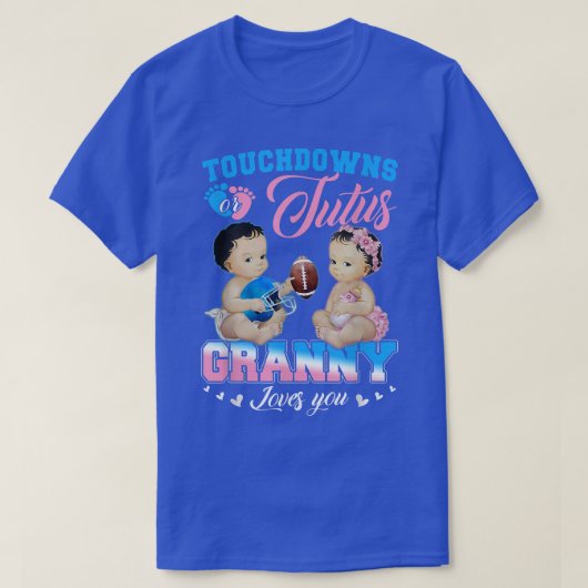 タッチダウンまたはTutus Granny愛する性別 Tシャツ (デザイン正面)