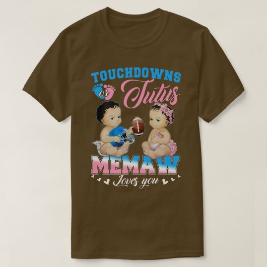 タッチダウンまたはTutus Memaw愛する性別を表示 Tシャツ (デザイン正面)